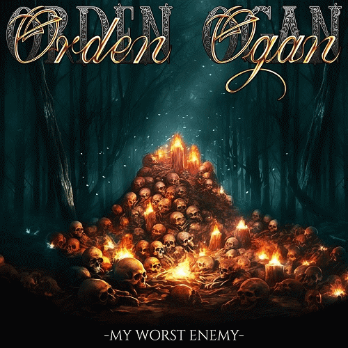 Orden Ogan : My Worst Enemy